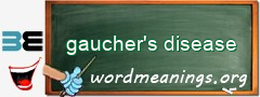 WordMeaning blackboard for gaucher's disease
